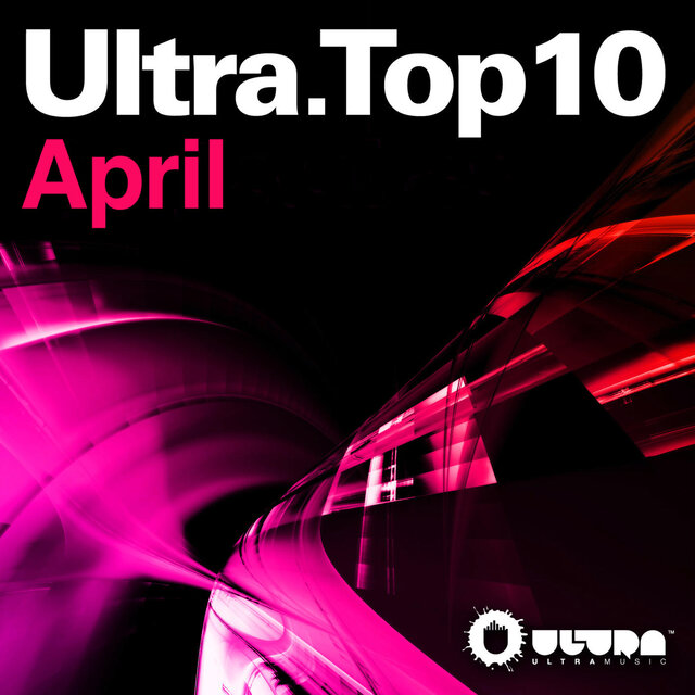 Ultra Top 10 April