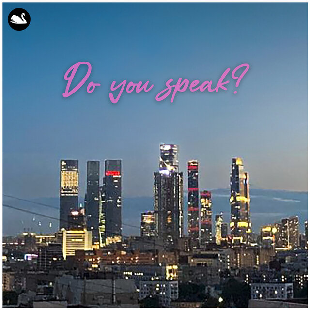 Do You Speak?