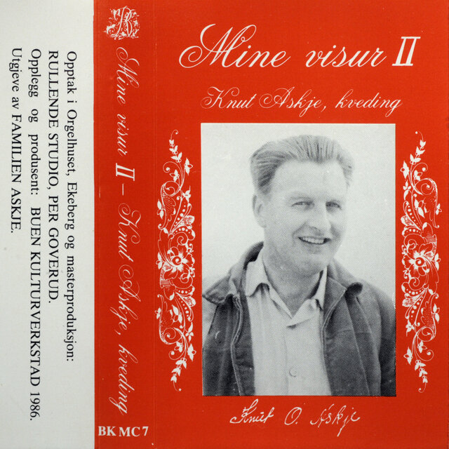 Mine Visur II - Knut Askje, Kveding