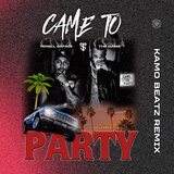 Came To Party