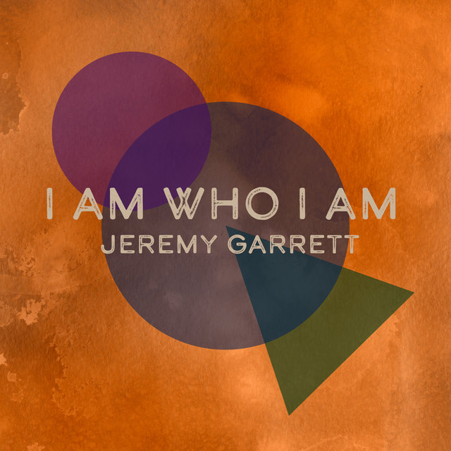 I Am Who I Am