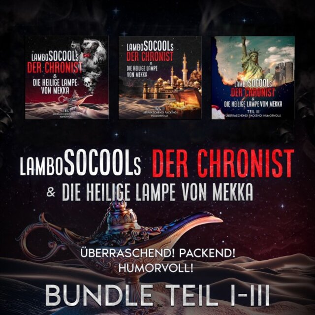 Der Chronist & Die Heilige Lampe Von Mekka Bundle Teil I-III (Epische Fantasy-Reihe mit überraschenden Wendungen)