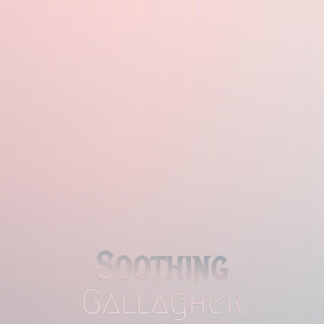 Soothing Gallagher