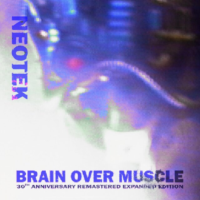Brain Over Muscle (30th anniversary remastered expanded edition)