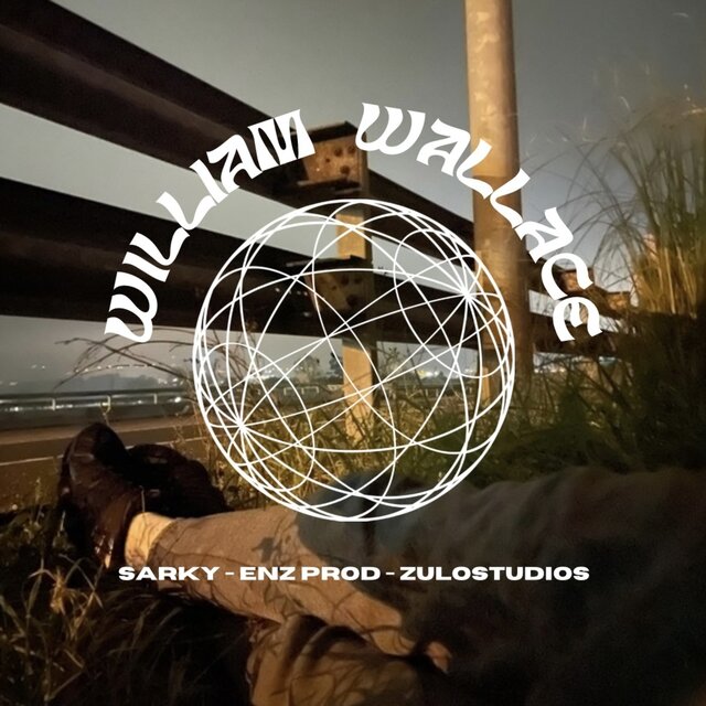 William Wallace (feat. Enz prod. , Zulostudios)