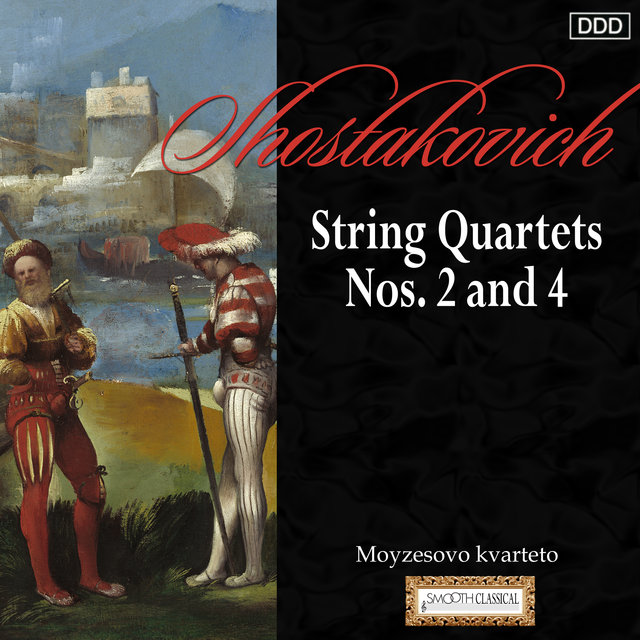 Shostakovich: String Quartets Nos. 2 and 4