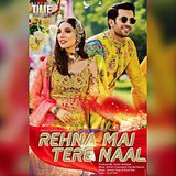 Rehna Mai Tere Naal
