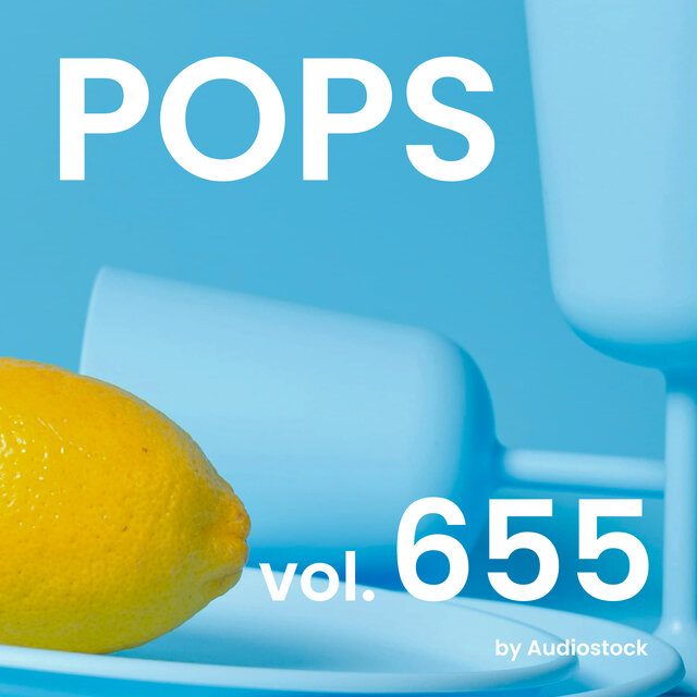 POPS, Vol. 655 -Instrumental BGM- by Audiostock