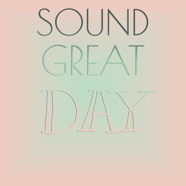 Sound Great Day