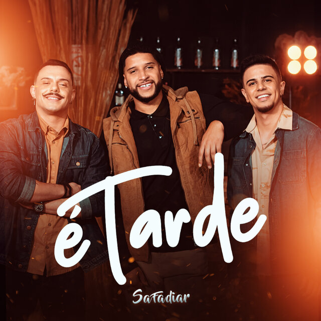 É Tarde
