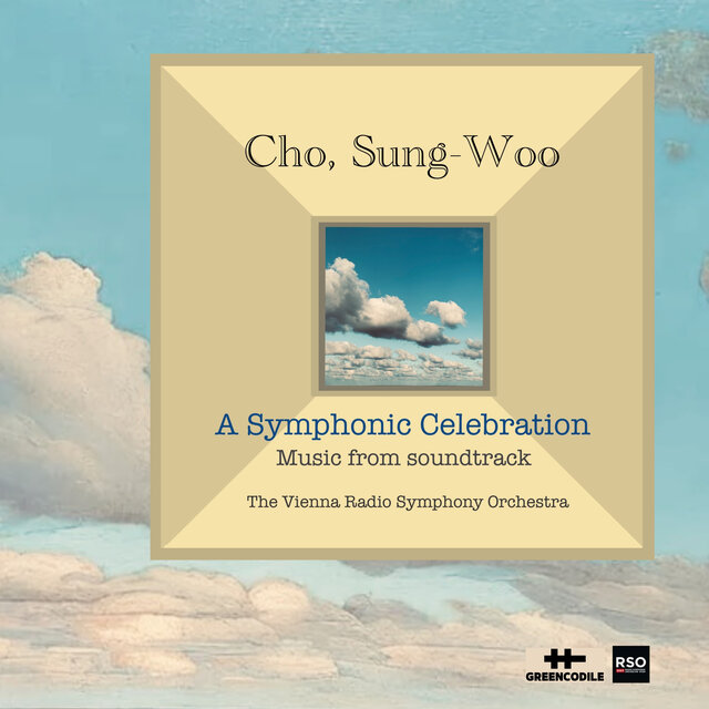 Cho, Sung-Woo - A Symphonic Celebration: Music from Soundtrack