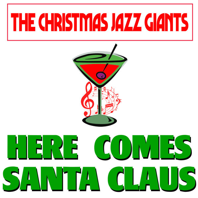 Here Comes Santa Claus