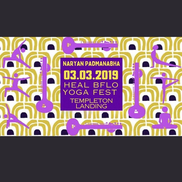 Naryan Padmanabha Live: 03​/​03​/​2019 @ Templeton Landing for Heal Bflo Yoga Fest