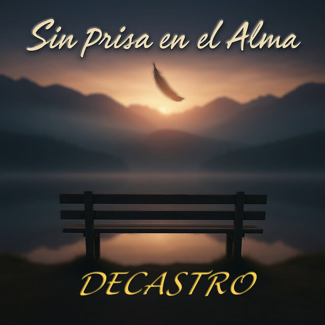 Sin prisa en el alma