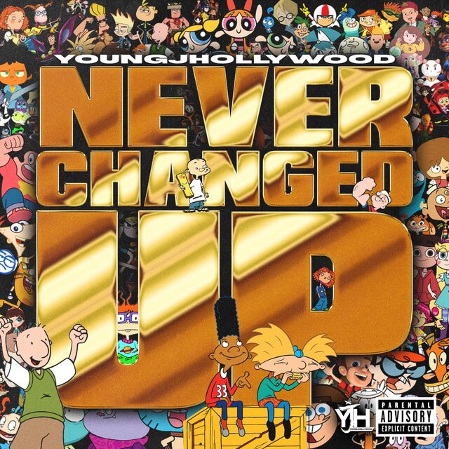 NEVER CHANGED UP