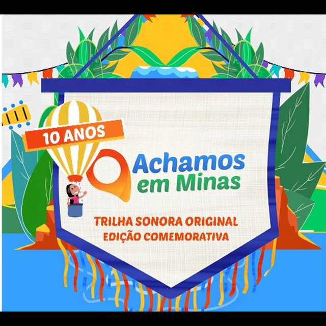 Achamos Em Minas - Edição Comemorativa (Trilha Sonora Original)