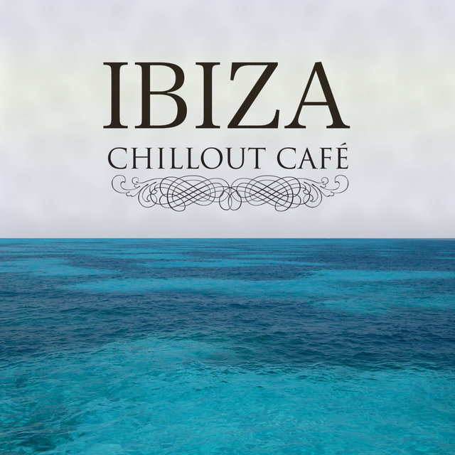 Ibiza Chillout Cafe'