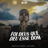 Foi Deus Que Deu Esse Dom