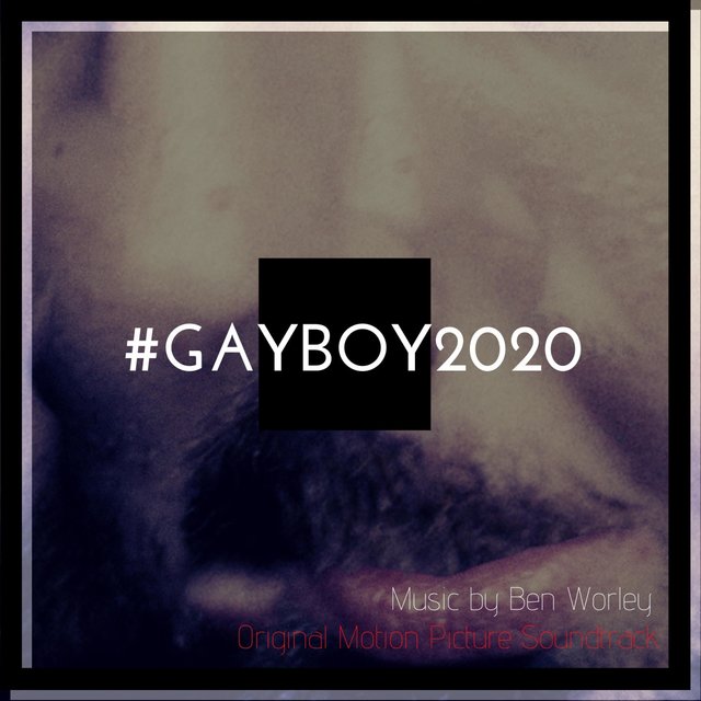 #Gayboy2020 (Original Motion Picture Soundtrack)