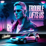 Trouble Lifts Us (Neon Horizon Remix - Instrumental)