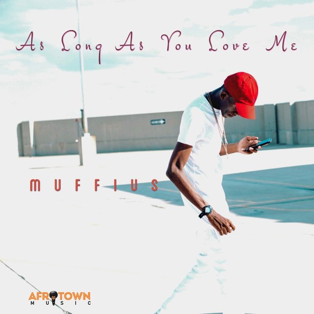 As Long As You Love Me (Muffius - As Long As You Love Me)
