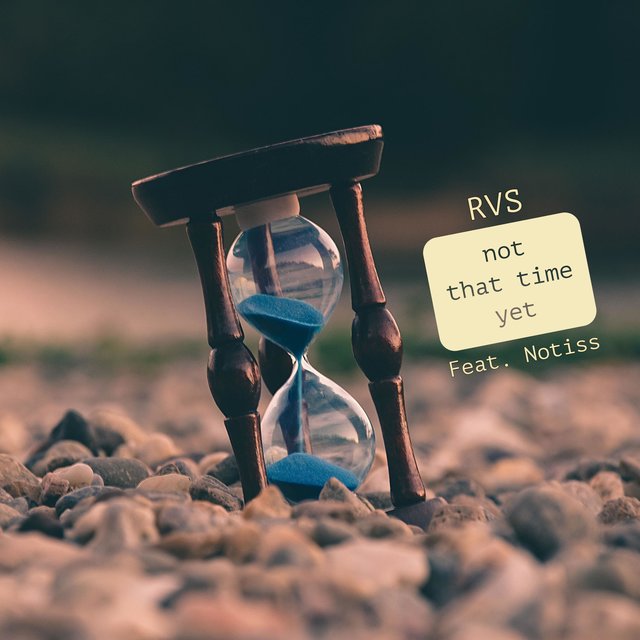 Not That Time Yet (feat. Notiss)