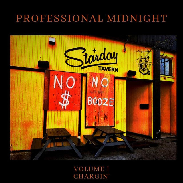 No Money, No Booze, Vol. I - Chargin'