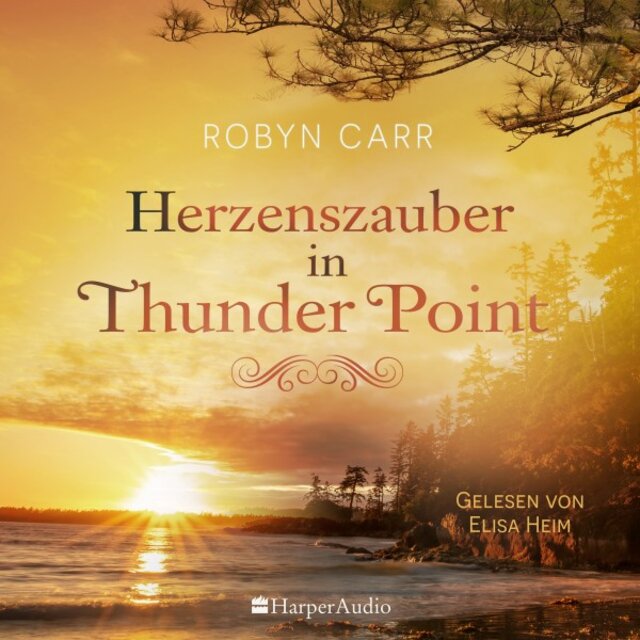 Herzenszauber in Thunder Point (Ungekürzt)