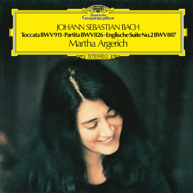 Cover art for album J.S. Bach: Toccata In C Minor BWV 911; Partita No.2 In C Minor, BWV 826; English Suite No.2 In A Minor, BWV 807 by Martha Argerich