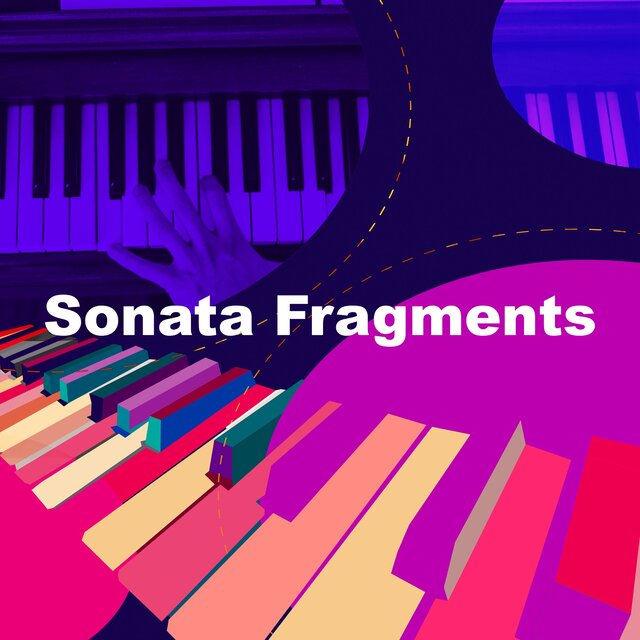Sonata Fragments