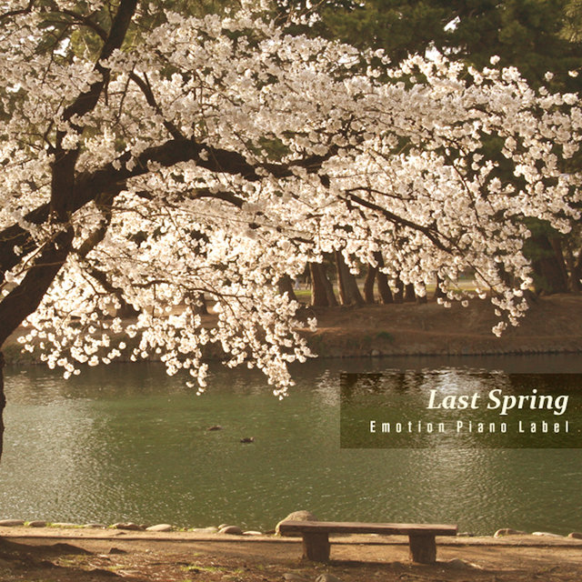 지난 봄 그리고 너 Last Spring And You