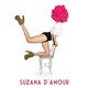 Cover art for album Suzana d'Amour by Suzana D'Amour