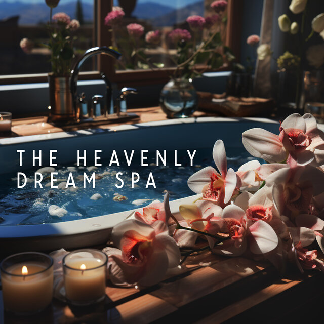 The Heavenly Dream Spa: Gentle Harmonies And Bliss, Peaceful Angels