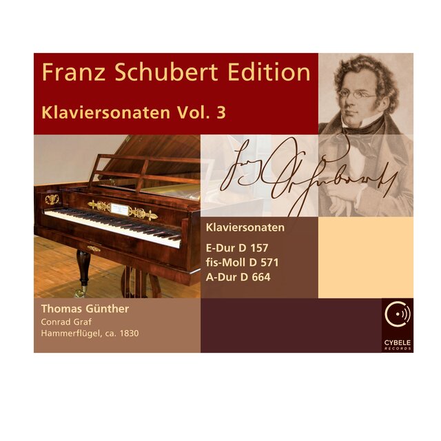 Franz Schubert Edition: Klaviersonaten Vol. 3 - Sonaten in E-Dur D 157, fis-Moll D 571 und A-Dur D 664
