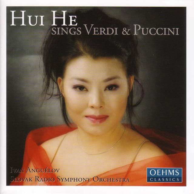 Hui, He: Verdi and Puccini Arias
