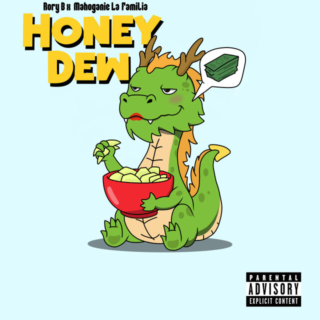 Honey Dew (feat. MahoganieLa’Familia)