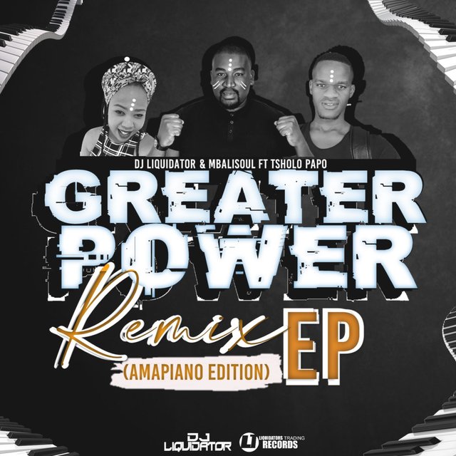 Greater Power Remix EP (Amapiano Edition)