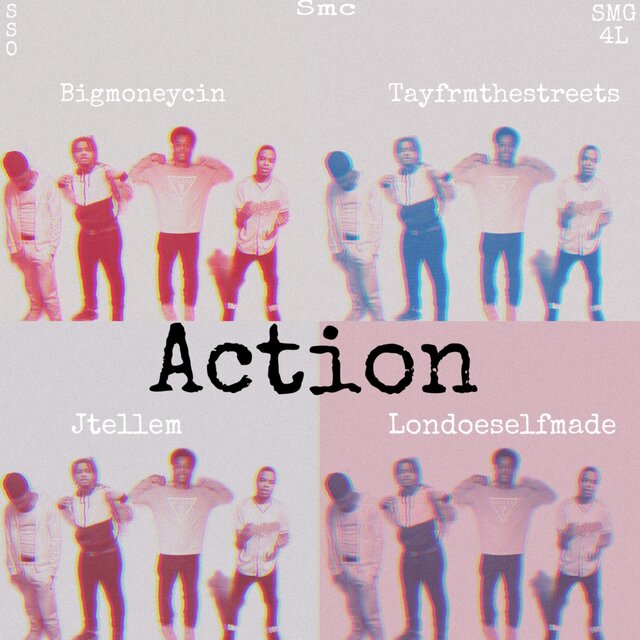 Action (feat. Bigmoneycin, Tayfrmthestreets & Londoeselfmade)