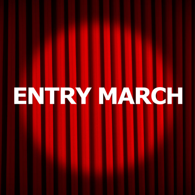 Entry March