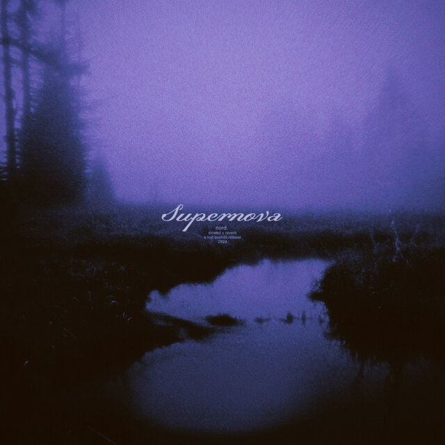 supernova (slowed + reverb)