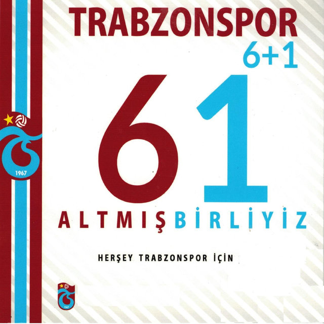 Trabzonspor 6+1 Altmışbirliyiz