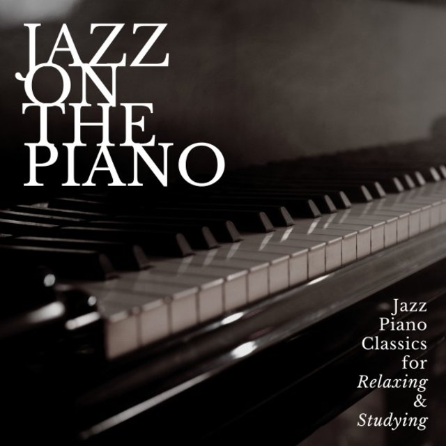 Jazz Piano Classics for Relaxing and Studying