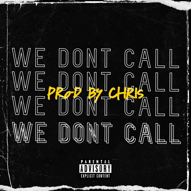 We Dont Call (Remix)