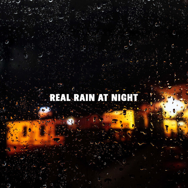 Real Rain at Night