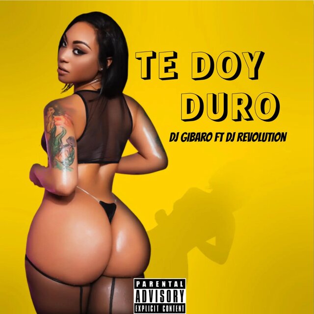 Te Doy Duro (feat. Dj Gibaro)