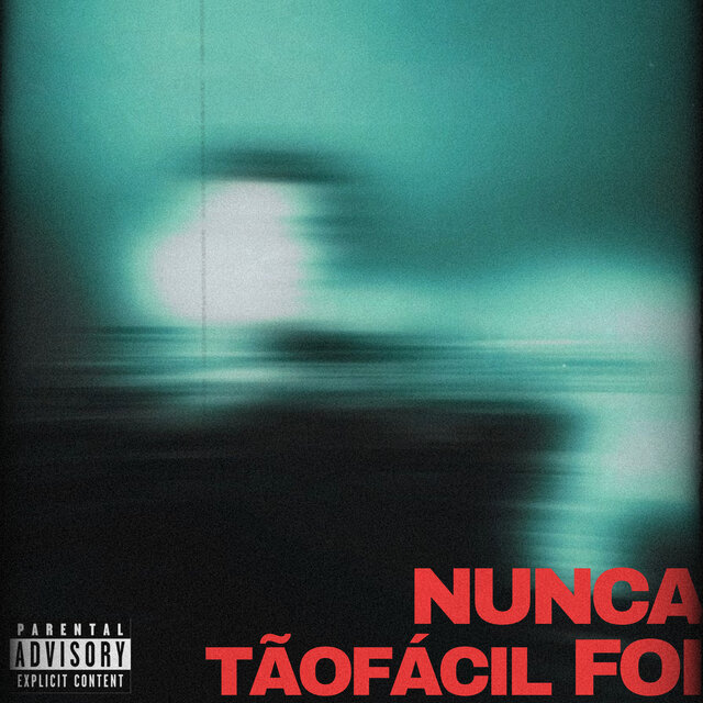 NUNCA FOI TAO FACIL