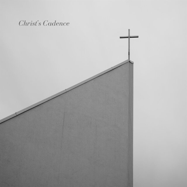 Christ's Cadence