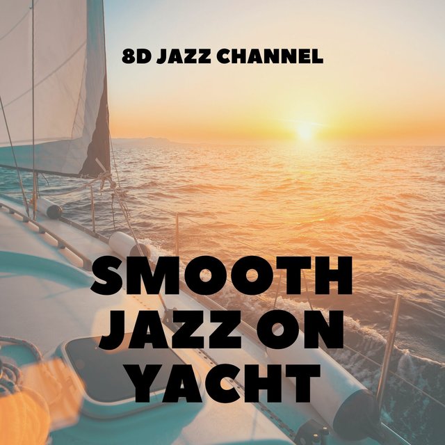 Smooth Jazz on Yacht