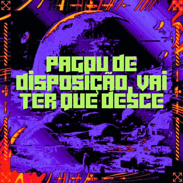 Pagou de Disposição, Vai Ter Que Desce