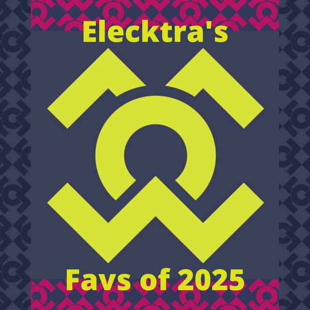 Cover art for album Elecktra's Favorites of 2025 by User